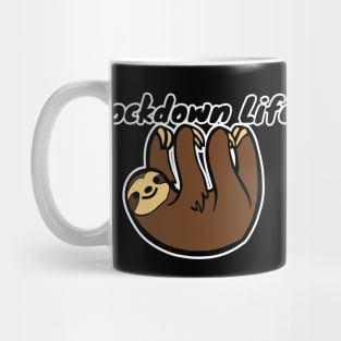 Lockdown Life - Funny Sloth Mug